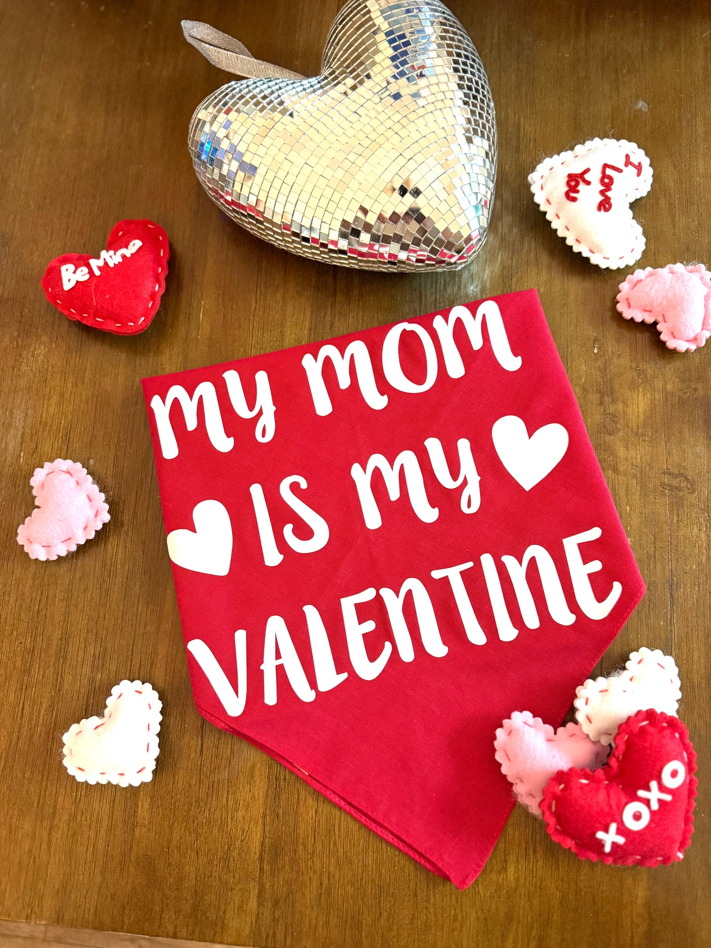 MY MOM IS MY VALENTINE DOG BANDANA- RED (ONE SIZE)