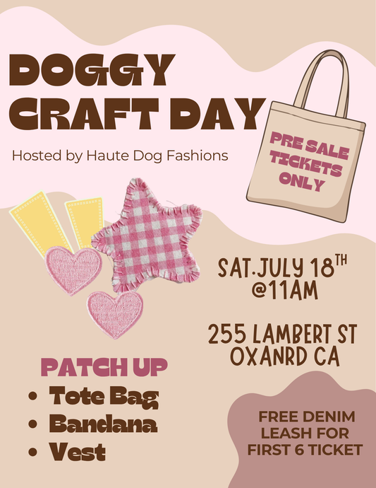 EVENT TICKET : DOGGY CRAFT DAY HOSTED BY HAUTE DOG FASHIONS